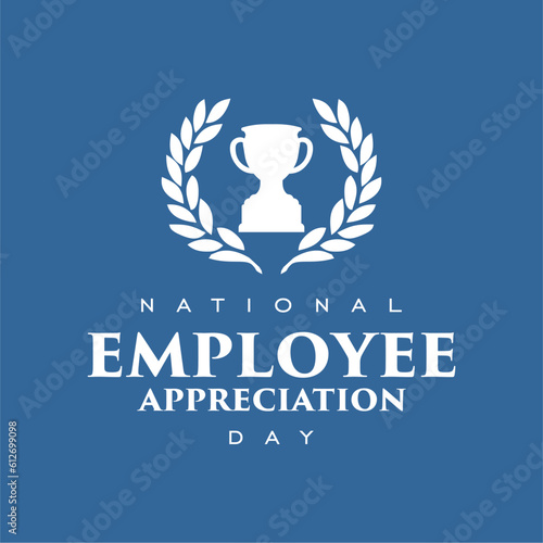 Employee appreciation day. Holiday concept. Template for background, banner, card, poster, t-shirt with text inscription