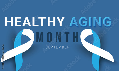 September is Healthy Aging month. background, banner, card, poster, template. Vector illustration.
