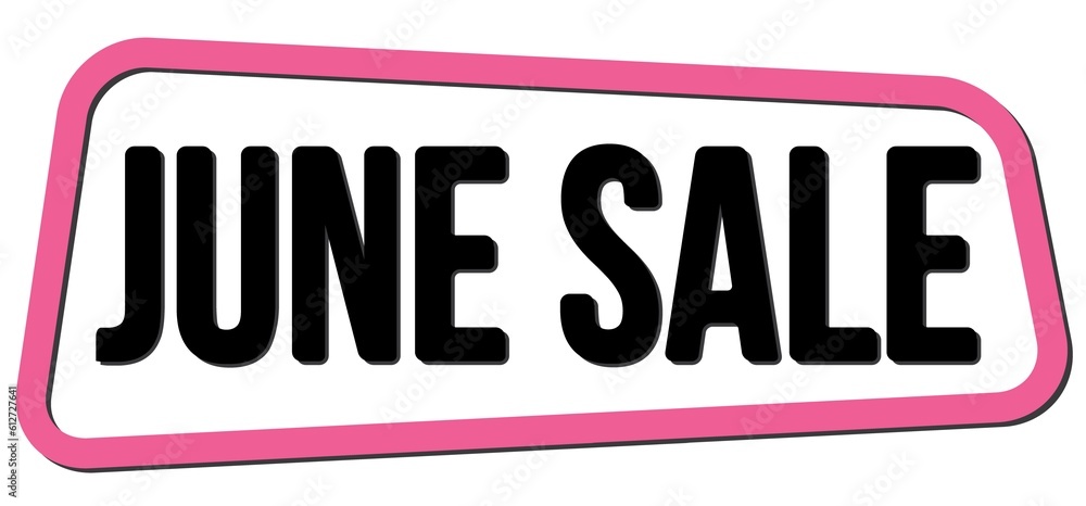 JUNE SALE text on pink-black trapeze stamp sign. JUNE SALE text on pink-black trapeze stamp sign.