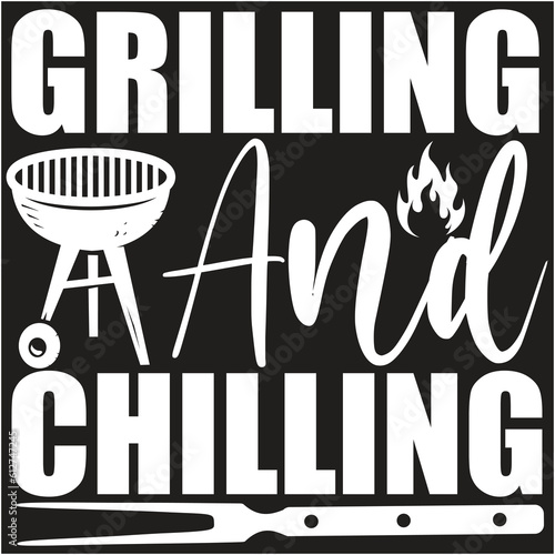 grilling and chilling