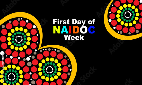 Indigenous Aboriginal and Indigenous Australian Dot Painting Patterns. First Day of NAIDOC Week is appreciating Australia's aboriginal communities. commemorate the First Day of NAIDOC Week
