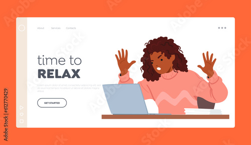 Time to Relax Landing Page Template. Frustrated Black Woman Character Expressing Anger While Using Her Laptop