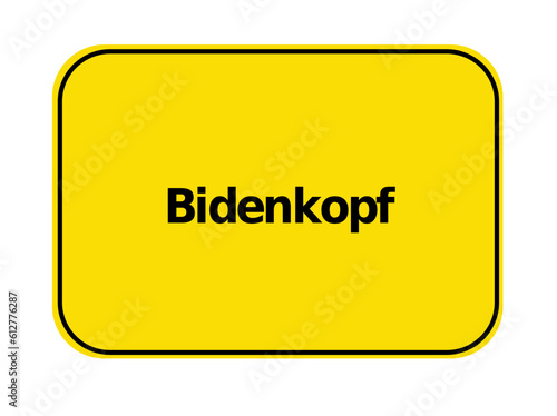 Ortseingangsschild - Bidenkopf