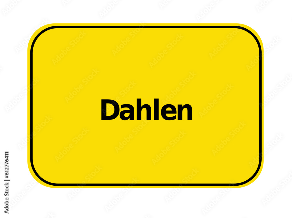 Ortseingangsschild - Dahlen Ortseingangsschild - Dahlen