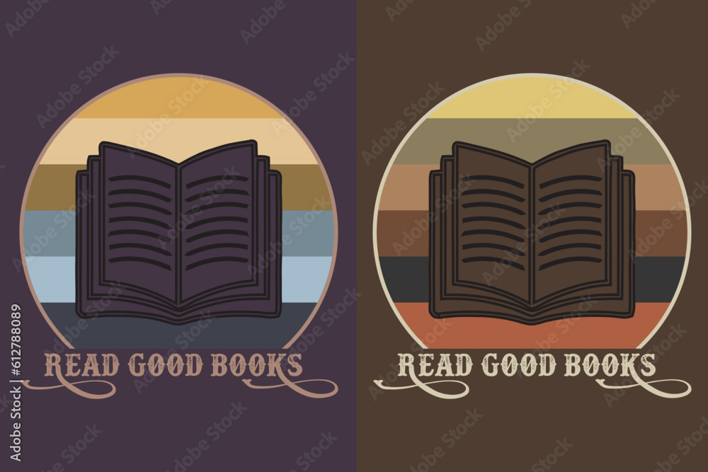 Read Good Books, Book Lover Shirt, Literary Shirt, Bookish Shirt, Reading Book, Librarian Shirt, Book Reader Shirt, Inspirational Shirt, Gift For Librarian, Gift For Book Lover, Reading Shirt