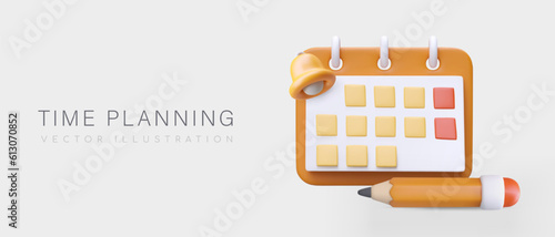 Time planning. 3D calendar with bell, pencil. Event reminder. Weekly appointment. Deadline, timetable concept. Cute modern poster about time management