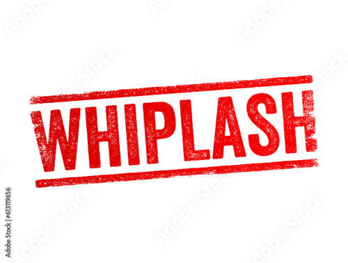 Whiplash - injury caused by a severe jerk to the head, typically in a car accident, text concept stamp