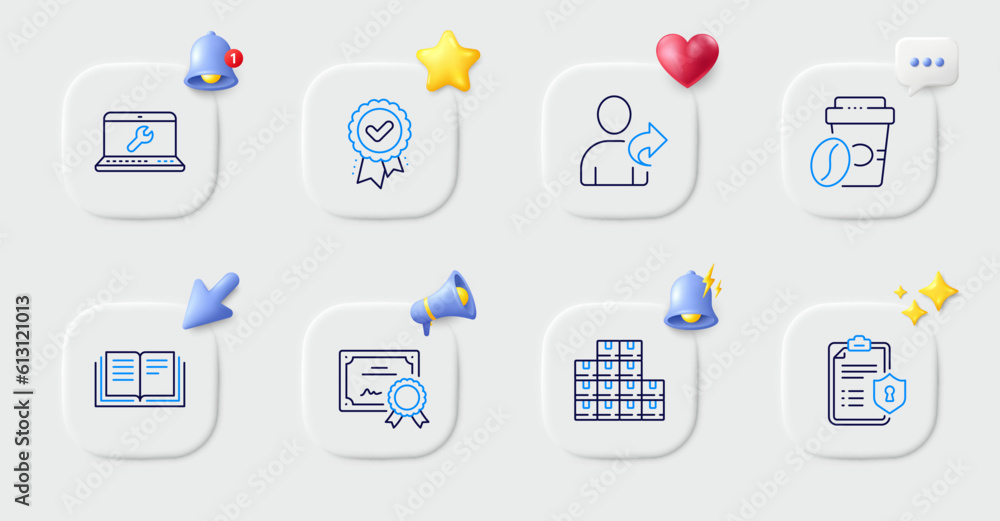 Laptop repair, Privacy policy and Takeaway coffee line icons. Buttons with 3d bell, chat speech, cursor. Pack of Education, Certificate, Wholesale inventory icon. Vector