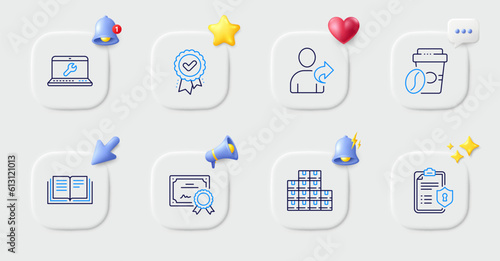 Laptop repair, Privacy policy and Takeaway coffee line icons. Buttons with 3d bell, chat speech, cursor. Pack of Education, Certificate, Wholesale inventory icon. Vector