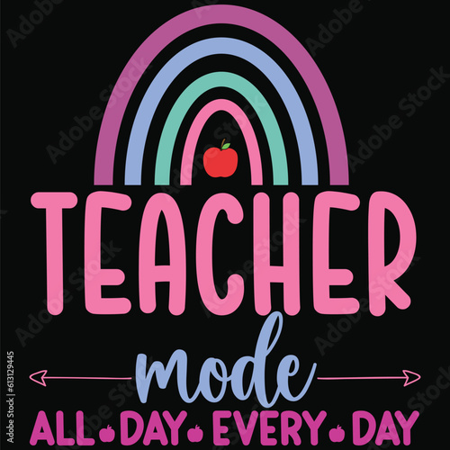 Teacher mode all day every day