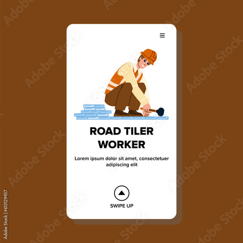 road tiler worker vector. job street, paving work, building construction, equipment site, city industrial road tiler worker web flat cartoon illustration