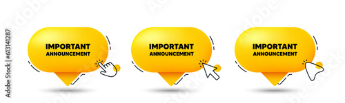 Important announcement tag. Click here buttons. Special offer sign. Advertising discounts symbol. Important announcement speech bubble chat message. Talk box infographics. Vector