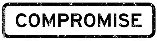 Grunge black compromise word square rubber seal stamp on white background