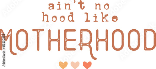 Ain't No Hood Like Motherhood,
Mom,
Mom Svg,
Mama,
Mama Svg,
Mom Sublimation,
Retro Mom,
Retro Mama,
Mom Quote,
Mother’s Day,
Mother’s Day Svg,
Gift For Mom,
Mom T-shirt,
Mom Life,
Mother,
Mum,
Mommy,