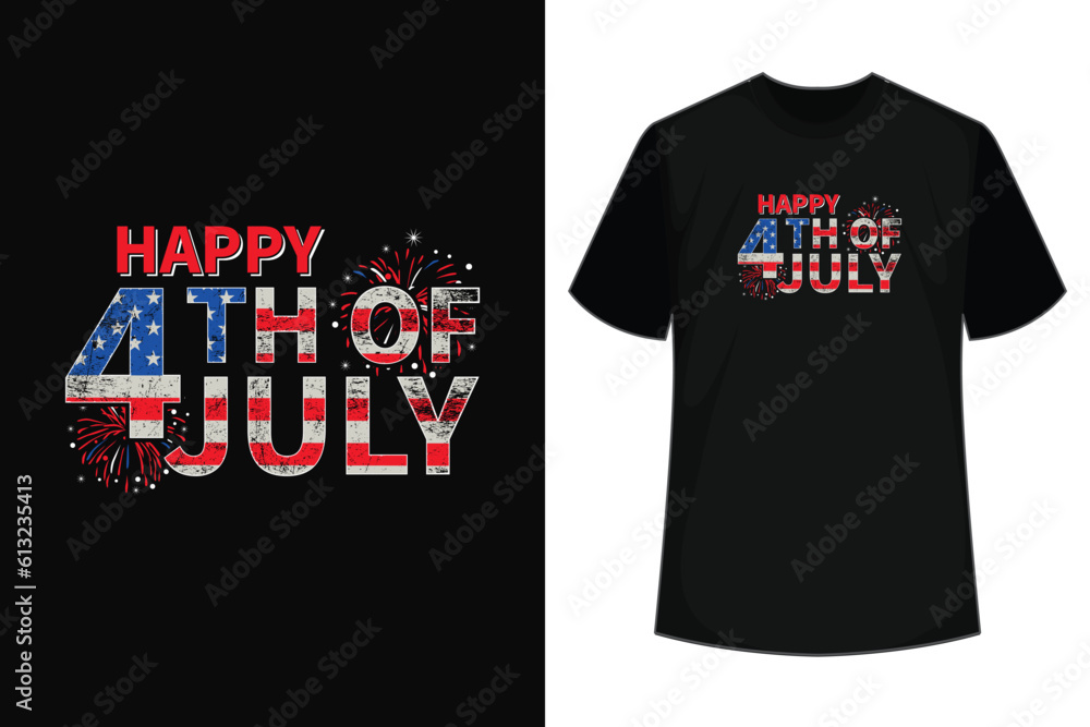 Happy 4th Of July US Flag American 4th Of July T-Shirt Happy 4th Of July US Flag American 4th Of July T-Shirt