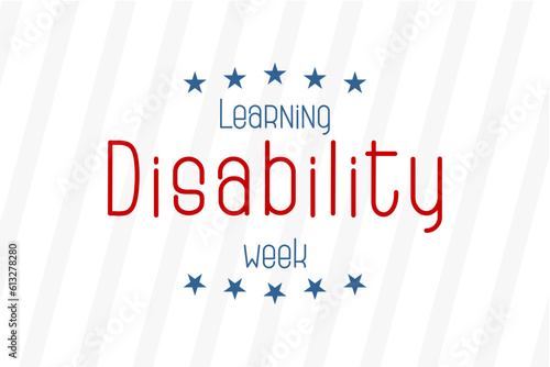 Learning Disability week Holiday concept. Template for background, banner, card, poster, t-shirt with text inscription