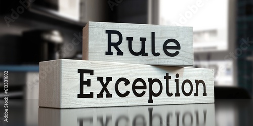 Rule, exception - words on wooden blocks - 3D illustration photo