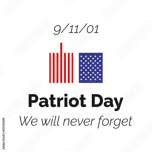Patriot Day in the USA. September 11, 2001. We will never forget. Template for background, banner, card, poster with text inscription. Vector illustration