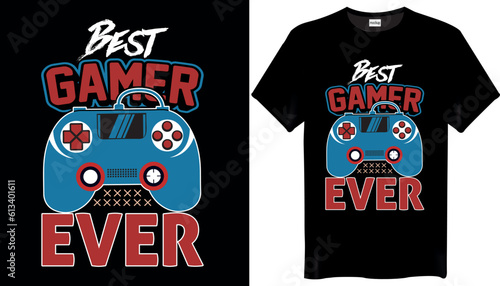 Best Game Ever Typography Graphic Gaming T-Shirt Design