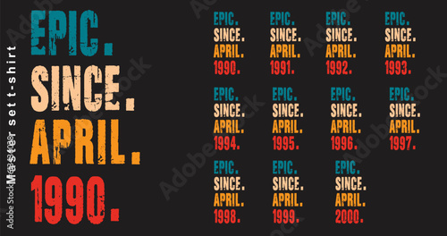 Epic Since April 1990-2000 vector design vintage letters retro colors photo