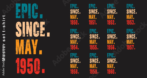 Epic Since May 1950-1960 vector design vintage letters retro colors. Cool t-shirt gift. photo