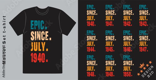 Epic Since July 1940-1950 vector design vintage letters retro colors. Cool T-shirt gift. photo