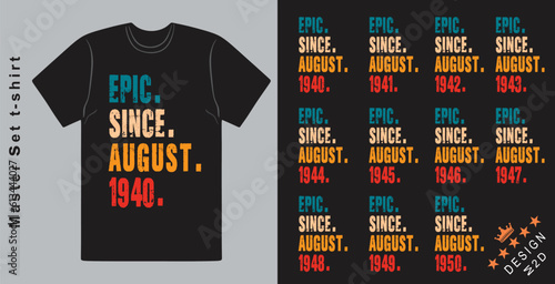 Epic Since August 1940-1950 vector design vintage letters retro colors. Cool T-shirt gift. photo