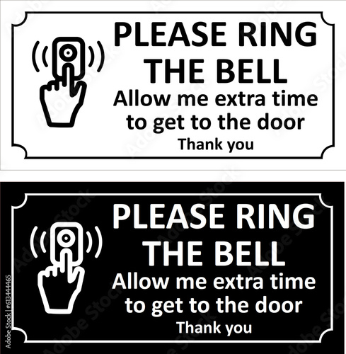 Please allow me extra time to get to the doorbell sign