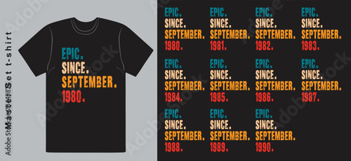 Epic Since September 1980-1990 vector design vintage letters retro colors. Cool T-shirt gift.