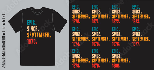 Epic Since September 1970-1980 vector design vintage letters retro colors. Cool T-shirt gift.