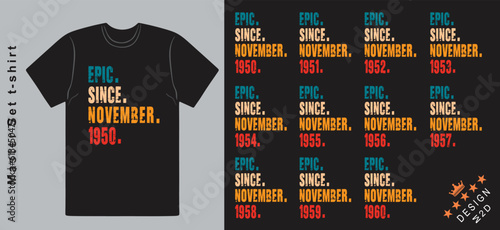 Epic Since November 1950-1960 vector design vintage letters retro colors. Cool T-shirt gift.