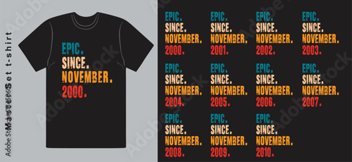 Epic Since November 2000-2010 vector design vintage letters retro colors. Cool T-shirt gift. photo