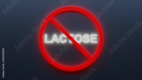 Sign no for LACTOSE in food - shining illuminated