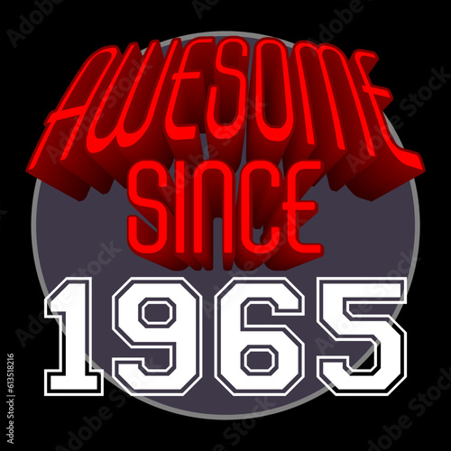 Awesome Since 1965 Retro Vintage Red 3D Typography, can be used as birthday card, T-Shirt stamp and more