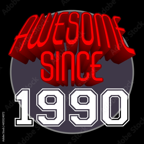 Awesome Since 1990 Retro Vintage Red 3D Typography, can be used as birthday card, T-Shirt stamp and more photo