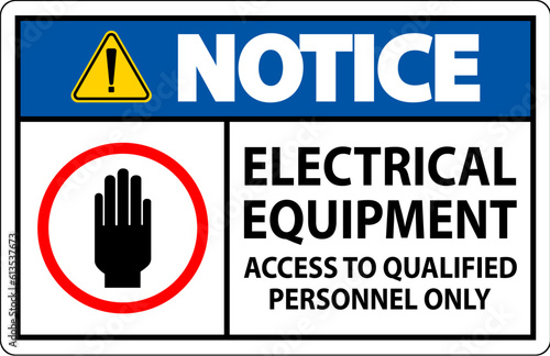 Notice Sign Electrical Equipment Authorized Personnel Only