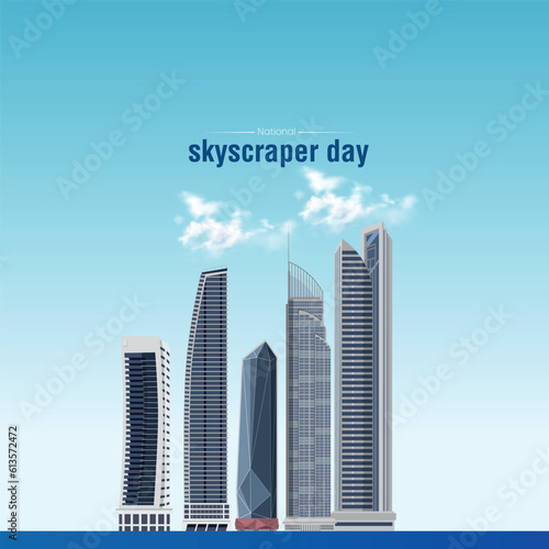 national skyscraper day. skyscraper day creative concept.