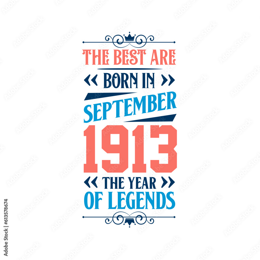 Best are born in September 1913. Born in September 1913 the legend Birthday