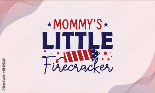 Mommy's little firecracker SVG T-shirt Design