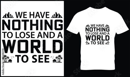 Travel t-shirt design vector.