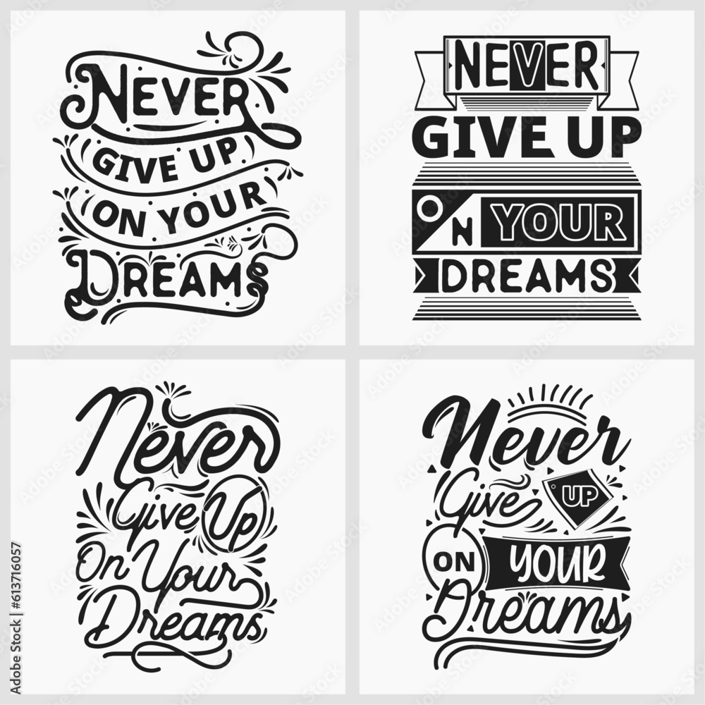 never-give-up-on-your-dreams-quotes-t-shirt-design-motivational