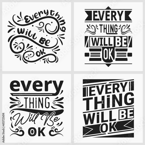 Everything will be ok t-shirt, positive quotes typography t shirt design