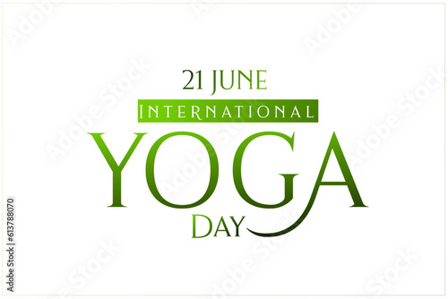 International Day of Yoga, 
international yoga day vector typography,nternational Yoga Day on 21st June,