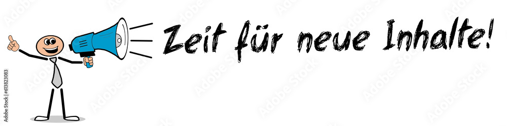 Zeit für neue Inhalte! Zeit für neue Inhalte!
