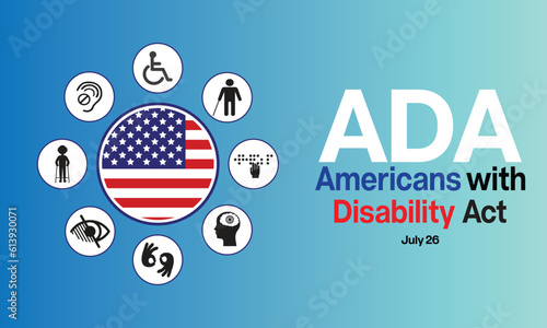 Americans with Disability Act design. It features a round American flag surrounded by different type of disabilities. Vector illustration