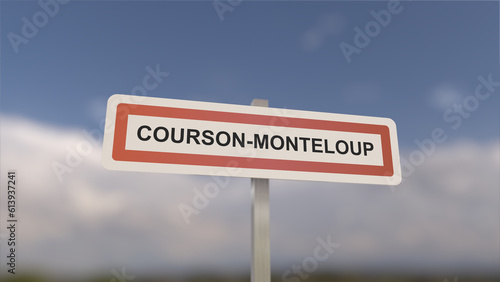 A sign at Courson-Monteloup town entrance, sign of the city of Courson Monteloup. Entrance to the municipality. © maurice norbert