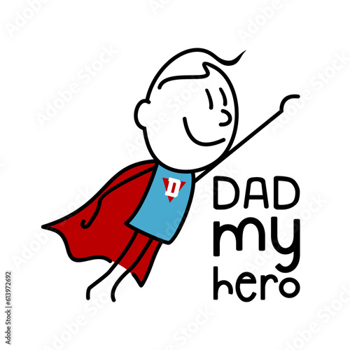 DAD MY HERO © Croma