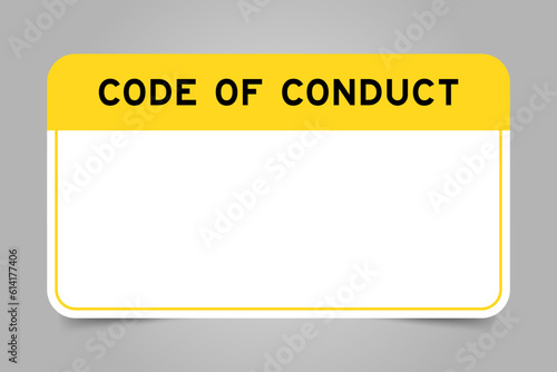 Label banner that have yellow headline with word code of conduct and white copy space, on gray background