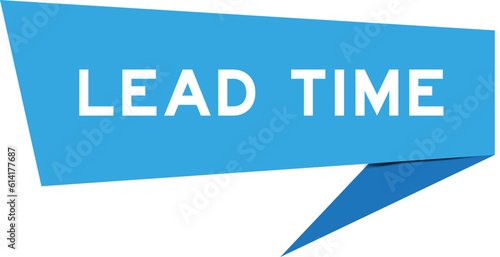 Blue color speech banner with word lead time on white background
