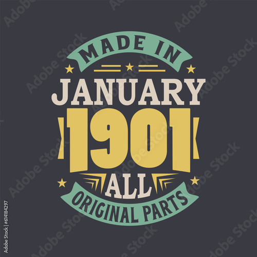 Born in January 1901 Retro Vintage Birthday  Made in January 1901 all original parts